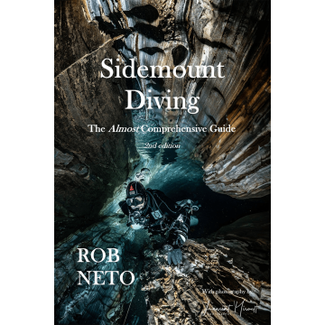 Sidemount Diving: The Almost Comprehensive Guide (3rd Ed.)